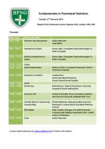 Fundamentals in Parenteral Nutrition Tuesday 11th February 2014 Regents Park Conference Centre, Regents Park, London, NW1 4NS