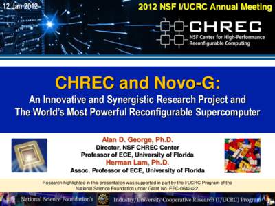 12 Jan[removed]NSF I/UCRC Annual Meeting CHREC and Novo-G: An Innovative and Synergistic Research Project and