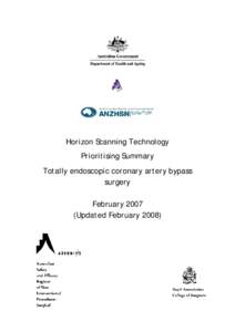 Horizon Scanning Technology Prioritising Summary Totally endoscopic coronary artery bypass surgery February[removed]Updated February 2008)