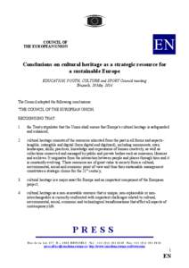 EN  COU CIL OF THE EUROPEA U IO  Conclusions on cultural heritage as a strategic resource for