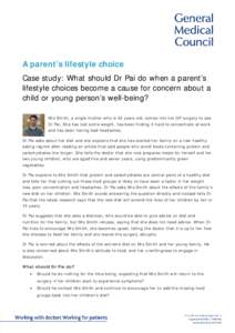 Child protection case study. A parents lifestyle choice