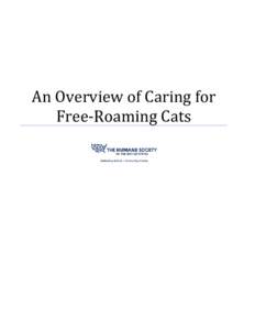An Overview of Caring for Free-Roaming Cats Table of Contents Looking at the Big Picture ..................................................................................................................................