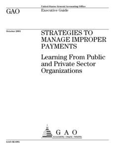 GAO-02-69G Strategies to Manage Improper Payments: Learning From Public and Private Sector Organizations