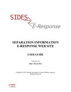 SEPARATION INFORMATION E-RESPONSE WEB SITE USER GUIDE Version: 2.0 Date: March 2012