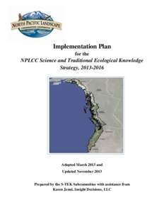 Implementation Plan for the NPLCC Science and Traditional Ecological Knowledge Strategy, [removed]