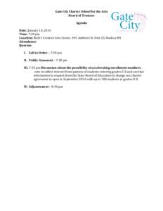 Gate	
  City	
  Charter	
  School	
  for	
  the	
  Arts	
   Board	
  of	
  Trustees	
   	
   Agenda	
    	
  