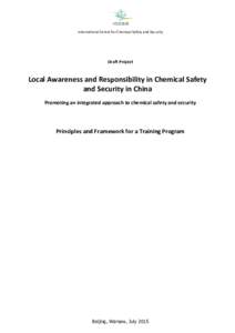 International Centre for Chemical Safety and Security  Draft Project Local Awareness and Responsibility in Chemical Safety and Security in China