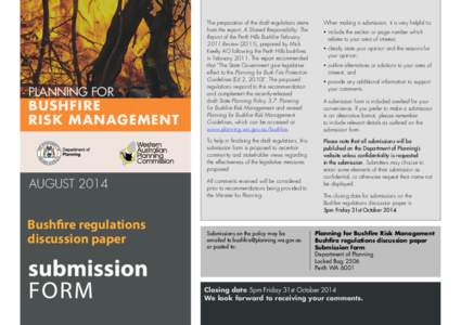Planning for  Bushfire Risk MANAGEMENT  The preparation of the draft regulations stems