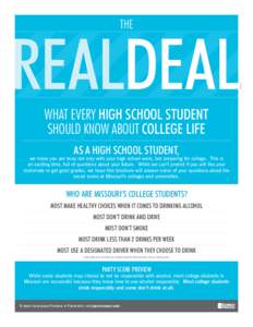 THE  REALDEAL WHAT EVERY HIGH SCHOOL STUDENT SHOULD KNOW ABOUT COLLEGE LIFE AS A HIGH SCHOOL STUDENT,