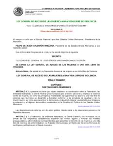 LEY GENERAL DE ACCESO DE LAS MUJERES A UNA VIDA LIBRE DE VIOLENCIA CÁMARA DE DIPUTADOS DEL H. CONGRESO DE LA UNIÓN Última Reforma DOFSecretaría General