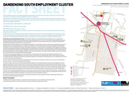 DANDENONG SOUTH EMPLOYMENT CLUSTER  DANDENONG SOUTH EMPLOYMENT CLUSTER SOURCE: DEPARTMENT OF TRANSPORT, PLANNING AND LOCAL INFRASTRUCTURE, 2014 [MAP 15, PAGE 54 FROM PLAN MELBOURNE]