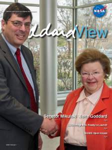 National Aeronautics and Space Administration  Volume 9 Issue 3 April[removed]Senator Mikulski Visits Goddard