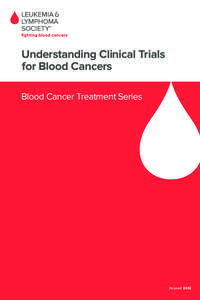 Understanding Clinical Trials for Blood Cancers 	Blood Cancer Treatment Series Revised 2012