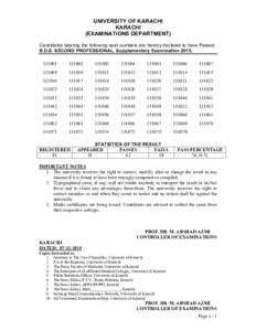 UNIVERSITY OF KARACHI KARACHI (EXAMINATIONS DEPARTMENT) Candidates bearing the following seat numbers are hereby declared to have Passed B.D.S. SECOND PROFESSIONAL, Supplementary Examination