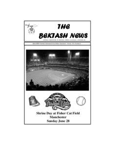 THE BEKTASH NEWS OFFICIAL PUBLICATION OF BEKTASH TEMPLE A.A.O.N.M.S. CONCORD, NH June 2009 Member Northeast Shrine Editors Association Volume XXII, Number 6