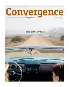 Southwest Museum of the American Indian | Museum of the American West | Institute for the Study of the American West  Convergence Autry National Center Magazine  The Sonic West