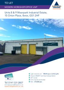 TO LET MODERN WORKSHOP/OFFICE UNIT Units 8 & 9 Moorpark Industrial Estate, 15 Orton Place, Ibrox, G51 2HF