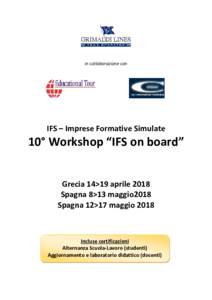 in collaborazione con  IFS – Imprese Formative Simulate 10° Workshop “IFS on board”