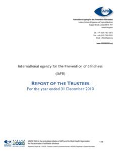 International Agency for the Prevention of Blindness (IAPB) REPORT OF THE TRUSTEES For the year ended 31 December 2010