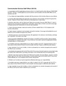 Communication Services Staff Officer (SO-CS) 1. In accordance with the applicable provisions of the U. S. Coast Guard Auxiliary Manual, COMDTINST M16790.1 (Series), I hereby appoint you as the Division Communication Serv