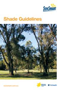 Shade Guidelines  sunsmart.com.au Acknowledgements These guidelines including illustrations and photographs not otherwise