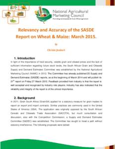 Relevancy and Accuracy of the SASDE Report on Wheat & Maize: Marchby Christo Joubert  1. Introduction