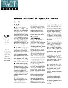 Three Mile Island accident / Nuclear accidents / United States / Nuclear safety / Three Mile Island Nuclear Generating Station / Three Mile Island: A Nuclear Crisis in Historical Perspective / Nuclear and radiation accidents / International Nuclear Event Scale / Nuclear power plant / Nuclear technology / Nuclear physics / Energy