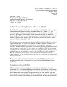 Dean Cockshutt, Land Advocacy Director Rocky Mountain Dirt Riders Association PO BoxCalgary AB T2P 4J4 September 5, 2006