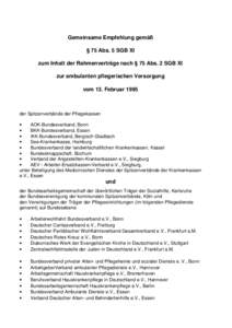 Gemeinsame Empfehlung gemäß § 75 Abs. 5 SGB XI zum Inhalt der Rahmenverträge nach § 75 Abs. 2 SGB XI zur ambulanten pflegerischen Versorgung vom 13. Februar 1995