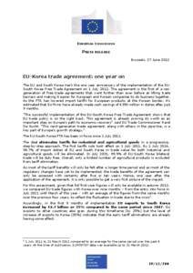 EUROPEAN COMMISSION  PRESS RELEASE Brussels, 27 June[removed]EU-Korea trade agreement: one year on