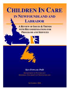 CHILDREN IN CARE IN NEWFOUNDLAND AND LABRADOR A REVIEW OF ISSUES & TRENDS WITH RECOMMENDATIONS FOR PROGRAMS AND SERVICES