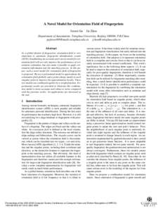 A Novel Model for Orientation Field of Fingerprints Jinwei Gu Jie Zhou  Department of Automation, Tsinghua University, Beijing[removed], P.R.China