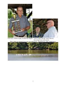 Lon Lacey with the trophy awarded the Chapter. Lance Lyngar and Mr. Clean (shaven) discussing issues at the picnic. This is what you missed if you were not at the picnic. Beautiful day with a slight breeze. 7