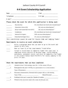 Jackson County 4-H Council  4-H Event Scholarship Application Name ________________________________  Club ___________________