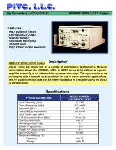 Up Converters (VHF-UHF/L/S)  UCEUHF/UCEL/UCES Series Features • High Dynamic Range