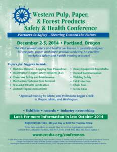 Western Pulp, Paper, & Forest Products Safety & Health Conference Partners in Safety – Steering Toward the Future  December 2-5, 2014 • Portland, Oregon