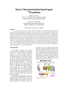 Straw Characterization based upon 55 Fe plateau Miguel A. Morales University of Puerto Rico, Mayaguez Campus, PO Box 9025 Mayagüez PR[removed]