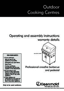 Outdoor Cooking Centres Operating and assembly instructions warranty details
