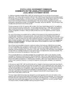 STATE & LOCAL GOVERNMENT COMMISSION  COMMENTS ON THE LEGISLATIVE BUDGET OFFICE LOCAL IMPACT STATEMENT REVIEW In 1999 the Legislative Budget Office (LBO) has issued the fourth Annual Review of local impact statements. The