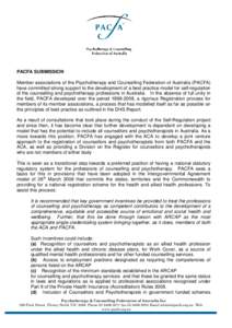 PACFA SUBMISSION Member associations of the Psychotherapy and Counselling Federation of Australia (PACFA) have committed strong support to the development of a best practice model for self-regulation of the counselling a