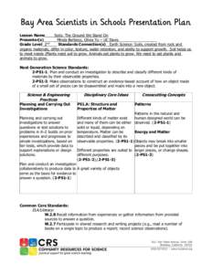 Bay Area Scientists in Schools Presentation Plan Lesson Name Soils: The Ground We Stand On Presenter(s) Minda Berbeco, Olivia Yu – UC Davis nd