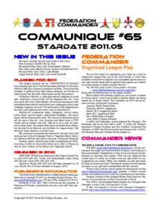 COMMUNIQUE #65 STARDATE[removed]NEW IN THIS ISSUE We have included several new items in this issue. New Scenario: 8CM53 Not So Fast. Requested New Ship Card: Andromedan Galleon.