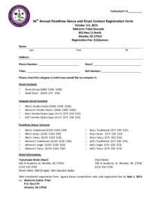 Contestant’s #__________  26th Annual PowWow Dance and Drum Contest Registration Form October 3-5, 2014 Meherrin Tribal Grounds 852 Hwy 11 North