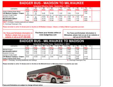 Geography of the United States / Waukesha County /  Wisconsin / Milwaukee metropolitan area / Madison metropolitan area / Madison /  Wisconsin / University of Wisconsin–Madison / Badger Bus / Wisconsin Coach Lines / University of Wisconsin–Milwaukee / Wisconsin / Association of Public and Land-Grant Universities / North Central Association of Colleges and Schools