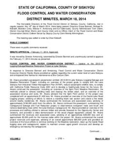 STATE OF CALIFORNIA, COUNTY OF SISKIYOU FLOOD CONTROL AND WATER CONSERVATION DISTRICT MINUTES, MARCH 18, 2014 The Honorable Directors of the Flood Control District of Siskiyou County, California, met in regular session t