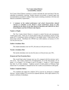 Nye County School District Accountability Analysis Nye County School District continues to comply with both the spirit and letter of the law regarding accountability reporting. Modest parental involvement is reported aga