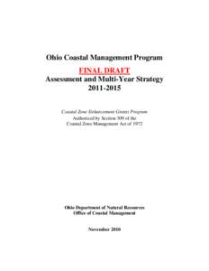 Ohio Coastal Management Program FINAL DRAFT Assessment and Multi-Year Strategy[removed]Coastal Zone Enhancement Grants Program Authorized by Section 309 of the
