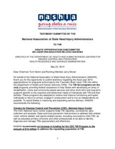 TESTIMONY SUBMITTED BY THE  National Association of State Head Injury Administrators