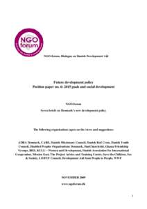 NGO-forum, Dialogue on Danish Development Aid  Future development policy Position paper no. 6: 2015 goals and social development  NGO-forum