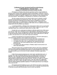 Certification of County Agricultural Land Preservation Programs Certification Request – Worcester County (Summary of Certification Letter dated November 18, 2004) The Department of Planning and the Maryland Agricultura